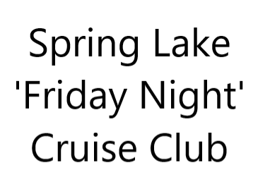 SPRING LAKE 'FRIDAY NIGHT' CRUISE CLUB